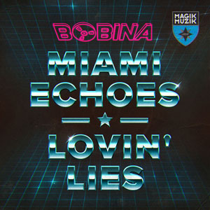 Bobina - Miami Echoes