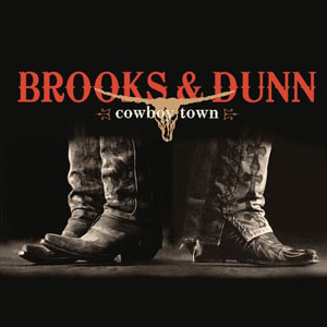 Brooks and Dunn - Cowboy town