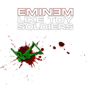 Eminem - Like toy soldiers
