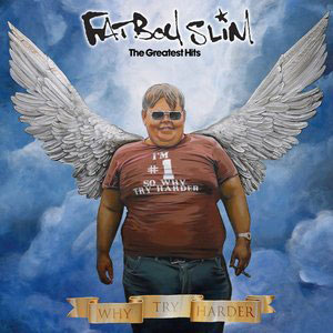 Fatboy Slim - Because We Can