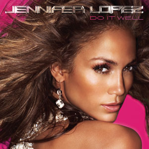 Рингтон Jennifer Lopez - Do It Well