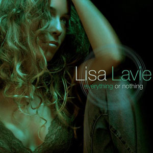 Lisa Lavie - Everything or Nothing
