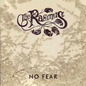 The Rasmus - No Fear (Single Version)