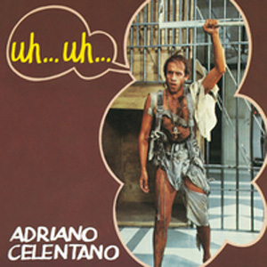 Adriano Celentano - Uh...Uh