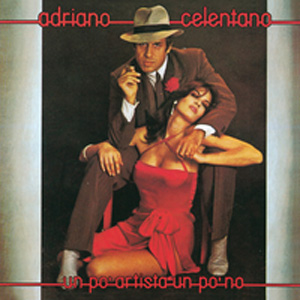 Adriano Celentano - Un Po Artista Un Po No