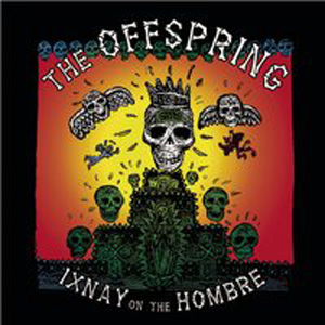 The Offspring - Let's Hear It For Rock Bottom