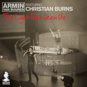 Armin van Buuren feat. Christian Burns - This Light Between Us